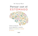 PENSAR CON EL ESTÓMAGO, LIB